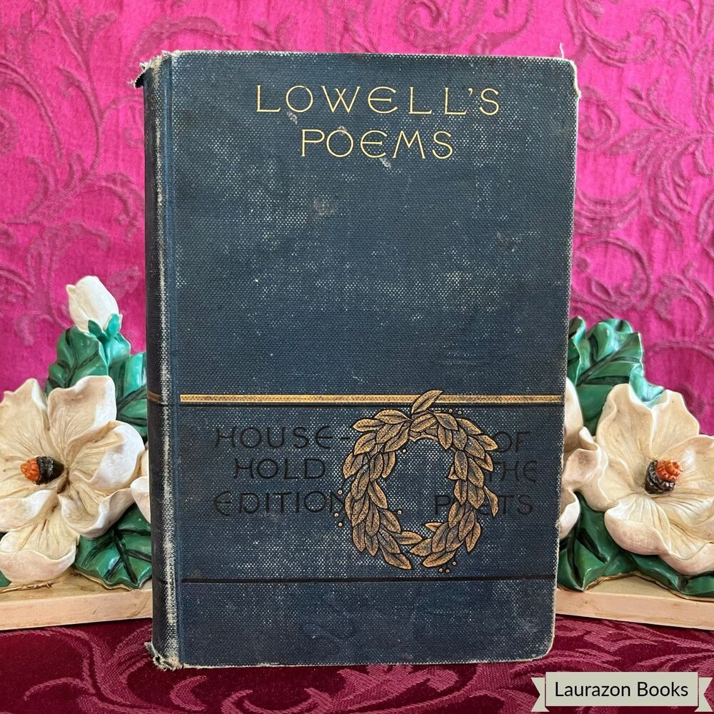 1885 The Poetical Works of James Russell Lowell, Houghton, Antique Book